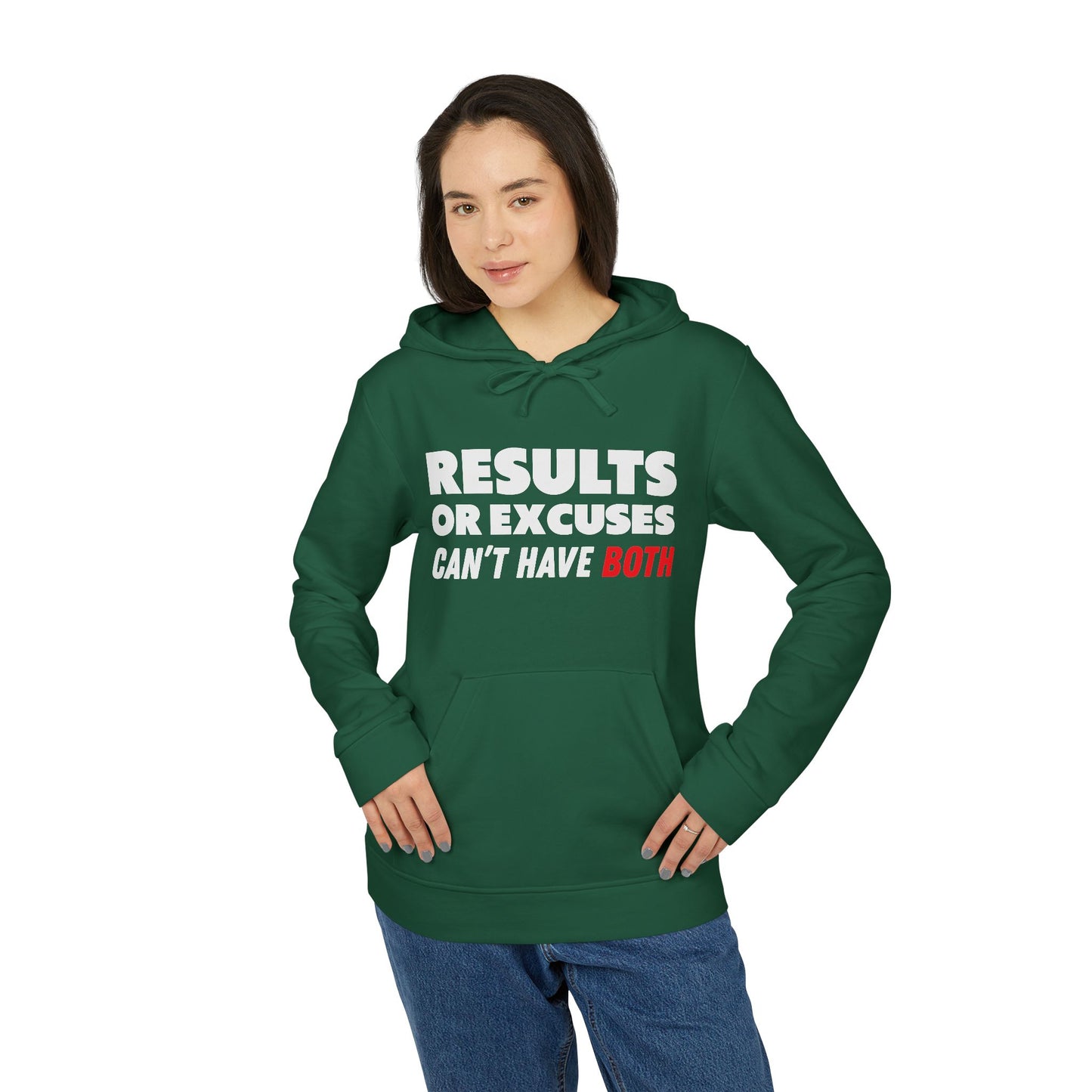 Results or Excuses Can't Have Both adidas Unisex Fleece Hoodie