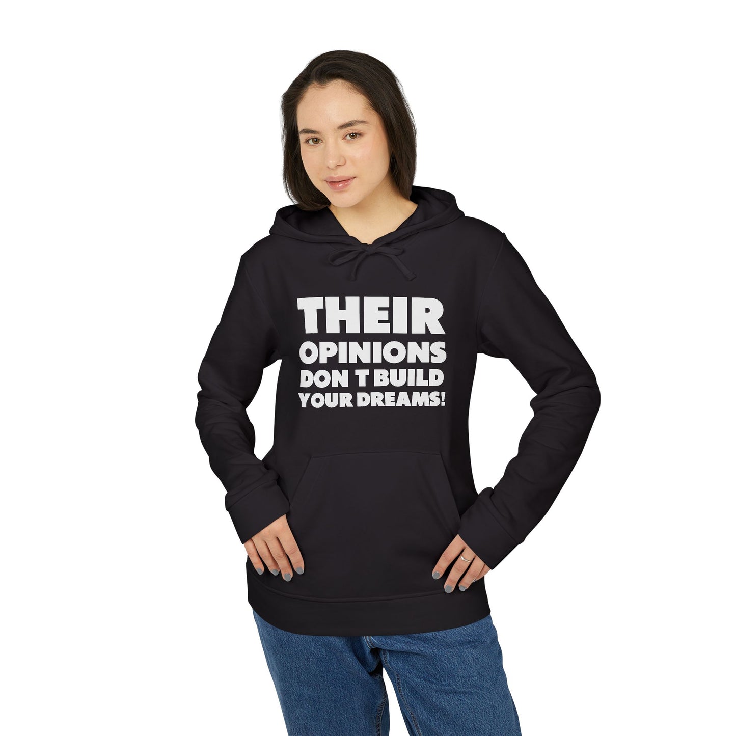 Their Opinions Don't Build your Dreams adidas Motivational Hoodie