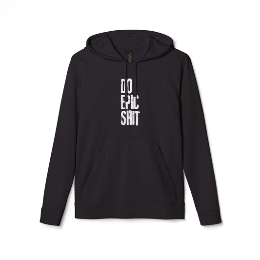 Do Epic Shit adidas Unisex Fleece Hoodie