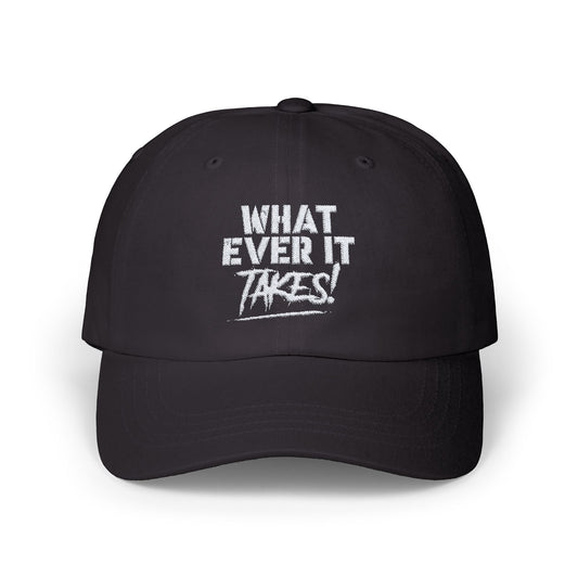 What Ever it Takes! Cap