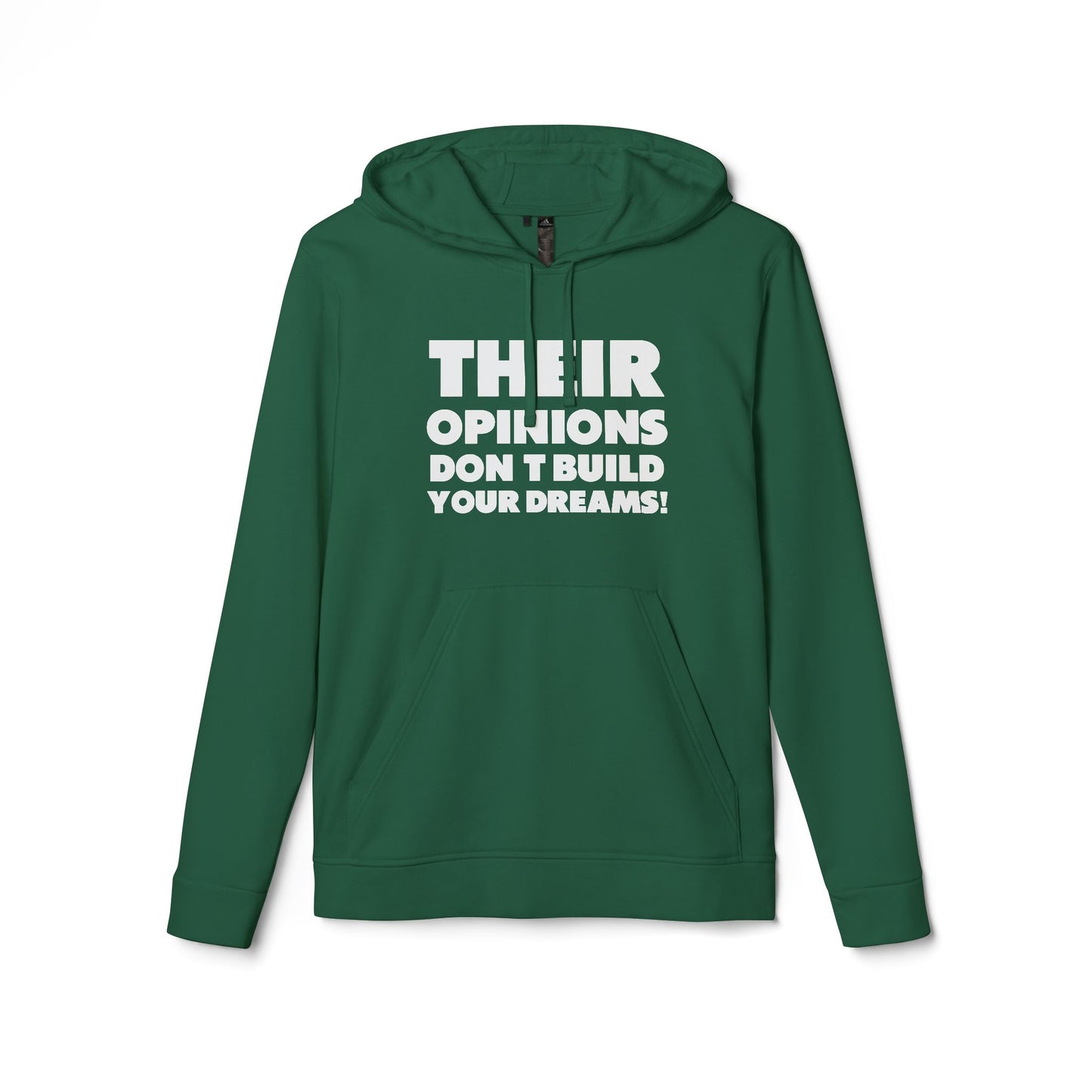 Their Opinions Don't Build your Dreams adidas Motivational Hoodie