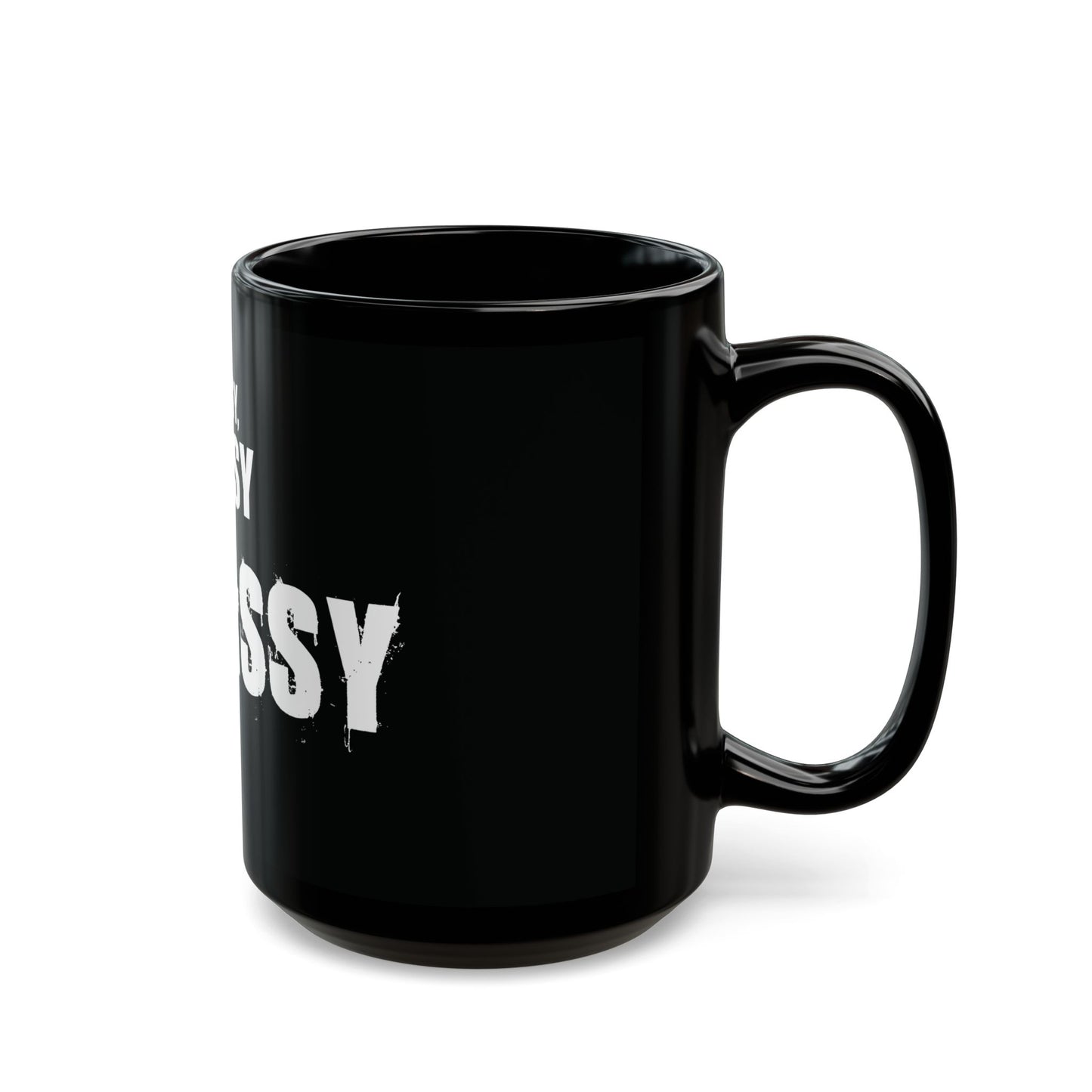 Classy Sassy and Bad Assy Black Mug (15oz)