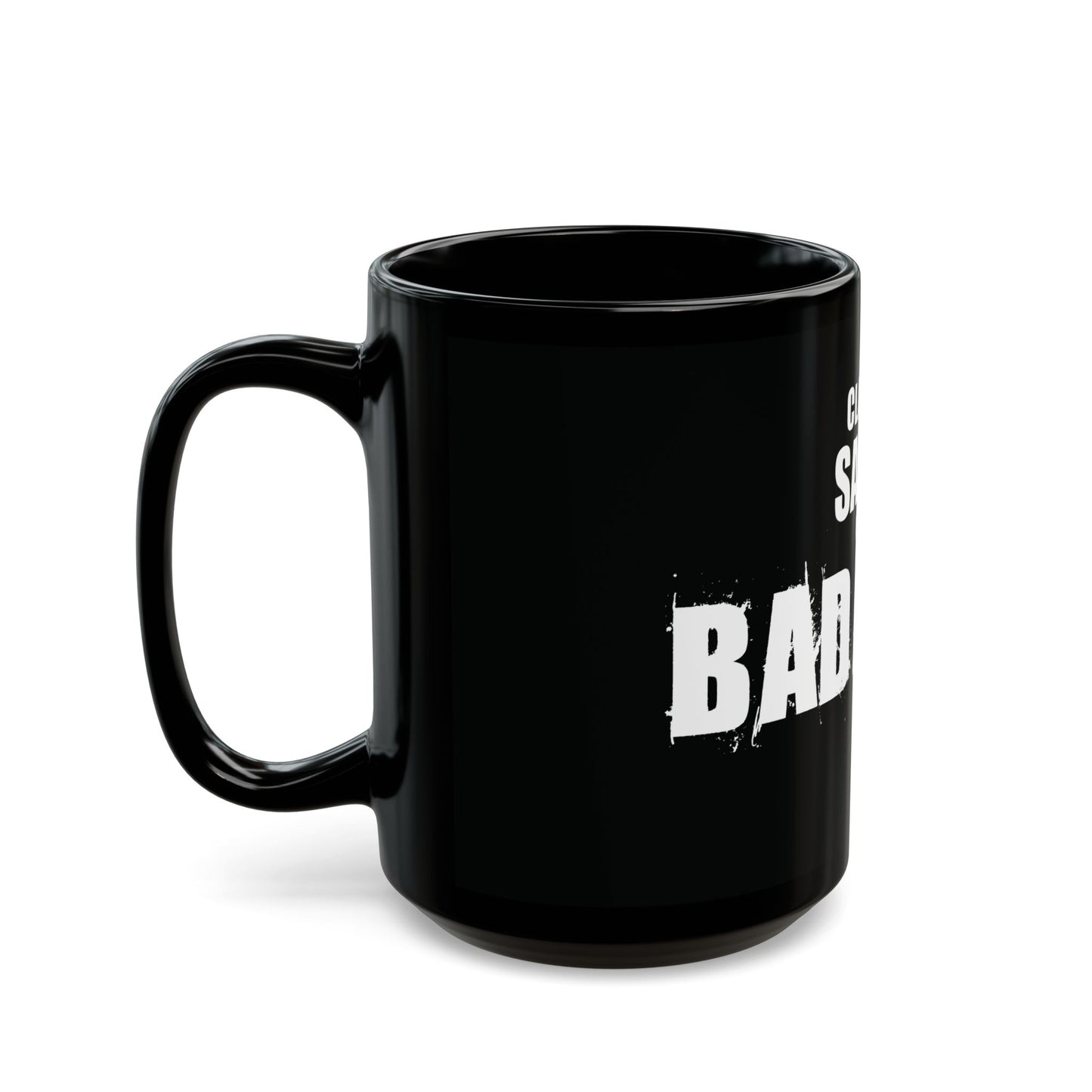 Classy Sassy and Bad Assy Black Mug (15oz)