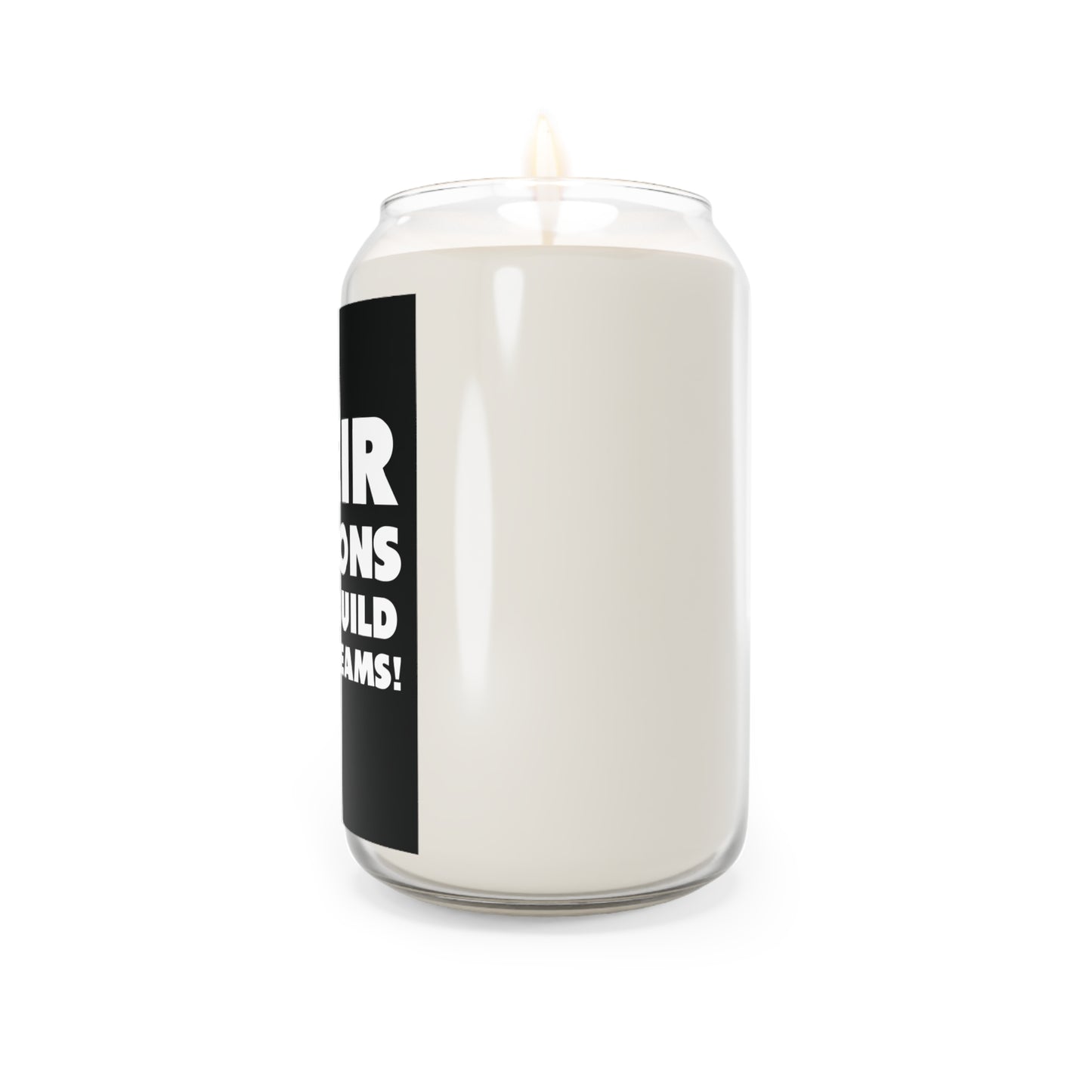 Their Opinions Don't Build Your Dreams! Scented  Motivational Candle, 13.75oz